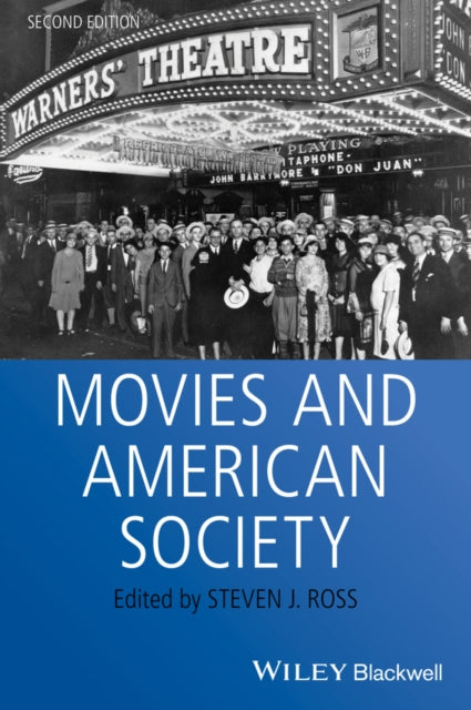 Book cover of: Movies and American Society. By: Steven Joseph Ross