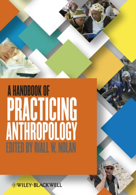 Book cover of: Handbook of Practicing Anthropology. By: Riall W. Nolan