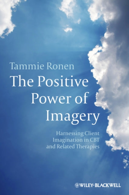 Book cover of: Positive Power of Imagery. By: Tammie Ronen