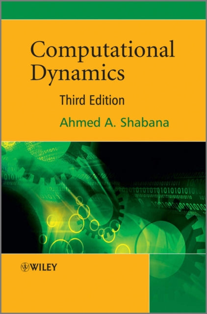 Book cover of: Computational Dynamics. By: Ahmed A. Shabana