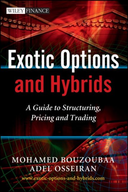 Book cover of: Exotic Options and Hybrids. By: Mohamed Bouzoubaa