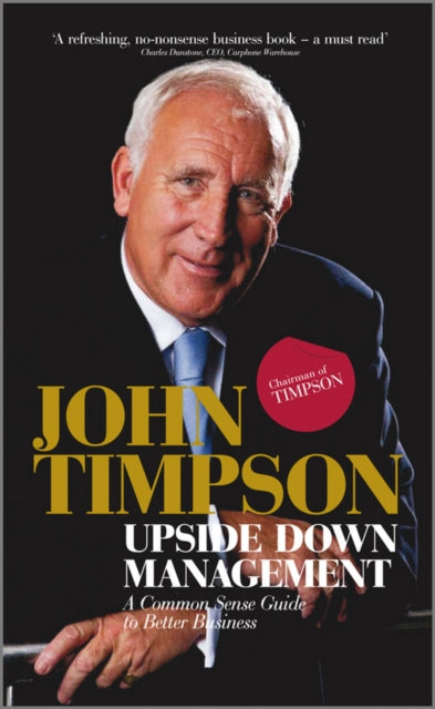 Book cover of: Upside Down Management. By: John Timpson