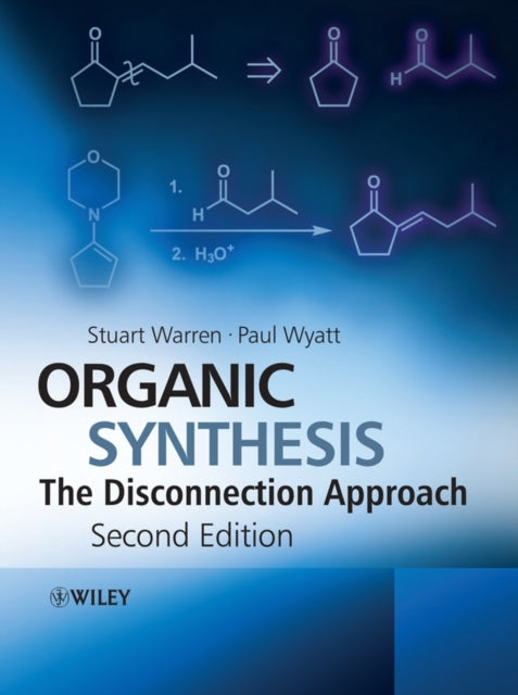 Book cover of: Organic Synthesis. By: Stuart G. Warren