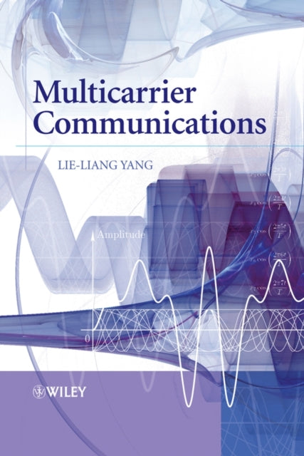 Book cover of: Multicarrier Communications. By: Lie-Liang Yang