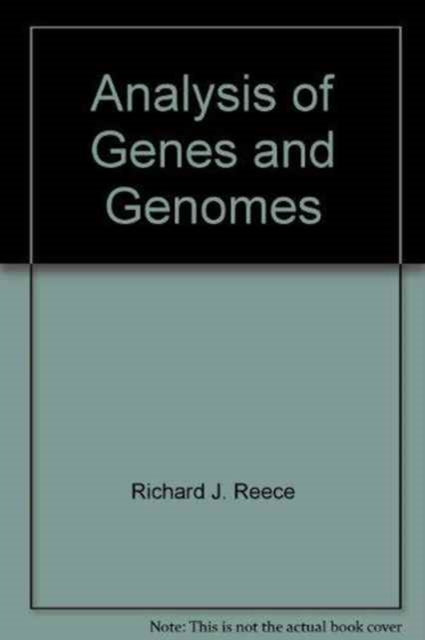 Book cover of: Analysis of Genes and Genomes. By: Richard J. Reece