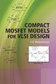 Book cover of: Compact MOSFET Models for VLSI Design. By: A. B. Bhattacharyya
