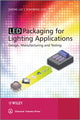 Book cover of: LED Packaging for Lighting Applications. By: S. Liu