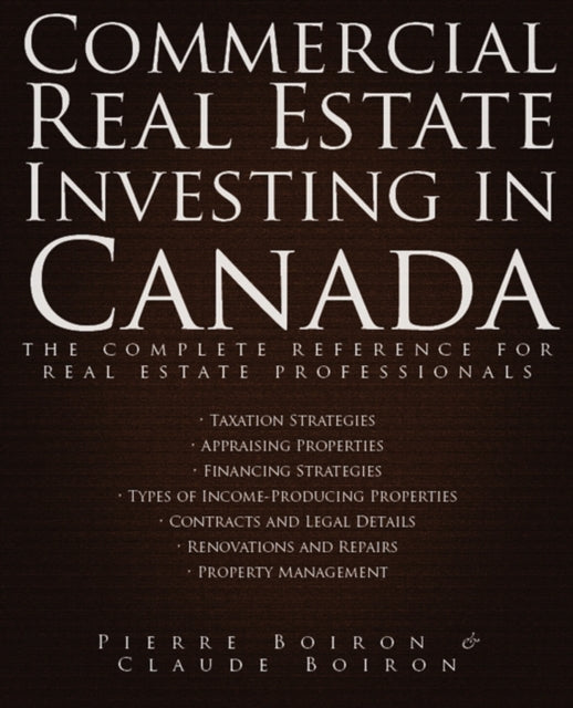 Book cover of: Commercial Real Estate Investing in Canada. By: Pierre Boiron