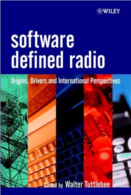 Book cover of: Software Defined Radio. By: Wally H. W. Tuttlebee