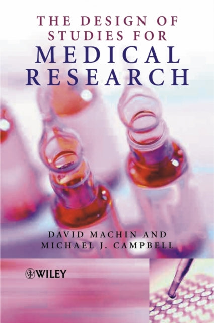 Book cover of: Design of Studies for Medical Research. By: David Machin