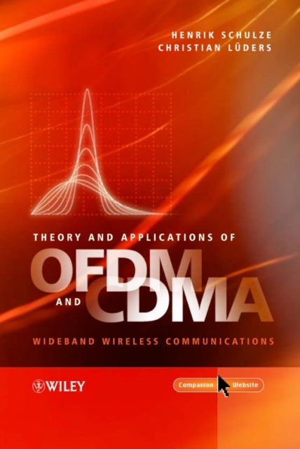 Book cover of: Theory and Applications of OFDM and CDMA. By: Henrik Schulze