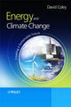 Book cover of: Energy and Climate Change. By: David A. Coley, David Coley