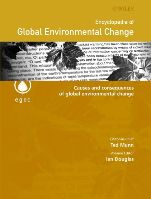 Book cover of: Encyclopedia of Global Environmental Change, Causes and Consequences of Global Environmental Change. By: Ian Douglas