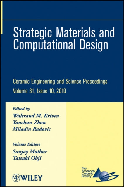 Book cover of: Strategic Materials and Computational Design, Volume 31, Issue 10. By: International Conference on Advanced Ceramics and Composites (34th 2010 Daytona Beach, Fla.)