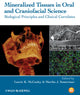 Book cover of: Mineralized Tissues in Oral and Craniofacial Science. By: Laurie K. McCauley