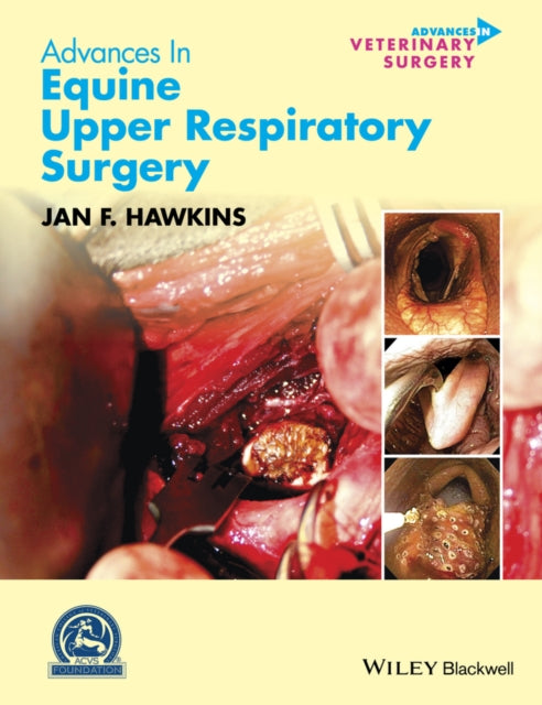 Book cover of: Advances in Equine Upper Respiratory Surgery