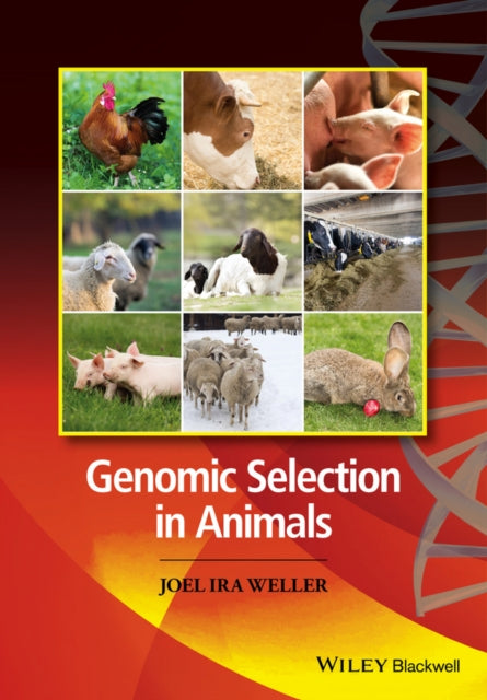 Book cover of: Genomic Selection in Animals. By: Joel Weller