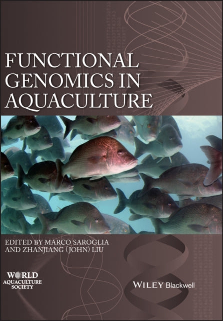 Book cover of: Functional Genomics in Aquaculture. By: Marco Saroglia