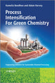Book cover of: Process Intensification Technologies for Green Chemistry