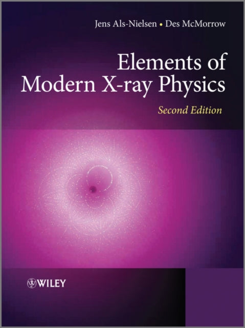 Book cover of: Elements of Modern X-ray Physics. By: Des McMorrow