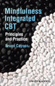 Book cover of: Mindfulness-integrated CBT. By: Bruno A. Cayoun
