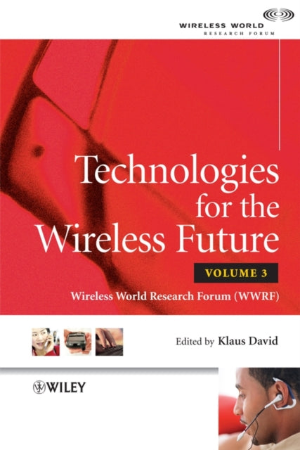 Book cover of: Technologies for the Wireless Future, Volume 3