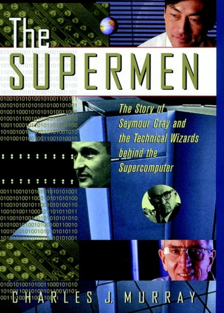 Book cover of: Supermen. By: Charles J. Murray
