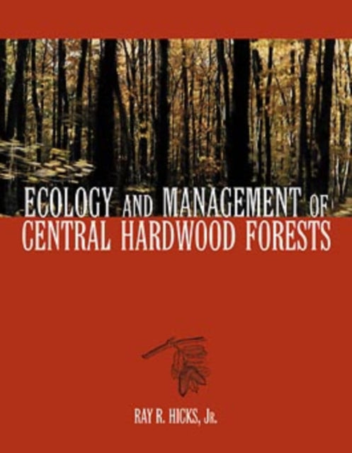 Book cover of: Ecology and Management of Central Hardwood Forests