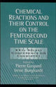 Book cover of: Chemical Reactions and Their Control on the Femtosecond Time Scale