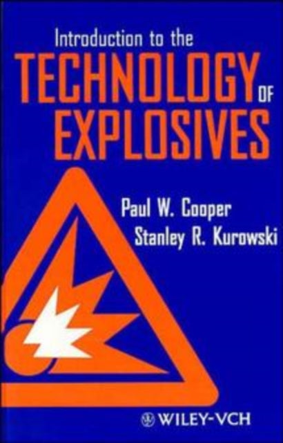 Book cover of: Introduction to the Technology of Explosives. By: Paul W. Cooper