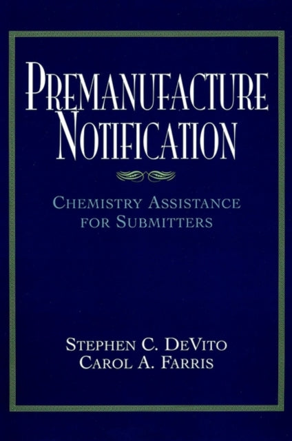 Book cover of: Premanufacture Notification. By: Shephen B. DeVito