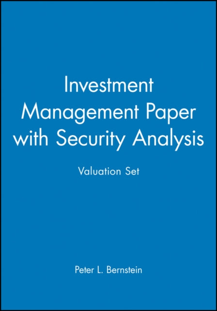 Book cover of: Investment Management Paper with Security Analysis Valuation Set. By: Peter L. Bernstein