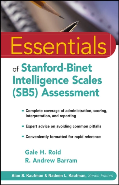 Book cover of: Essentials of Stanford-Binet Intelligence Scales (SB5) Assessment. By: Gale H. Roid