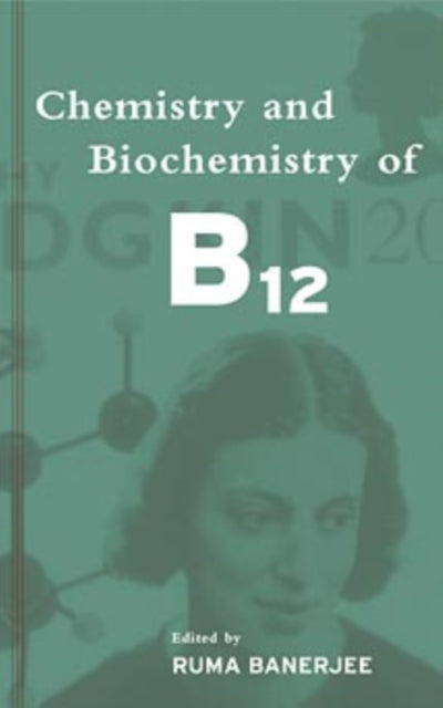 Book cover of: Chemistry and Biochemistry of B12. By: Ruma Banerjee