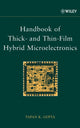 Book cover of: Handbook of Thick- and Thin-Film Hybrid Microelectronics. By: Tapan K. Gupta
