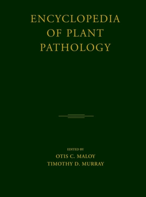Book cover of: Encyclopedia of Plant Pathology. By: Otis C. Maloy
