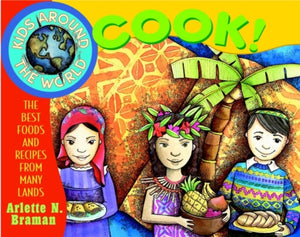 Kids Around the World Cook!