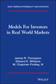 Book cover of: Models for Investors in Real World Markets. By: James R. Thompson