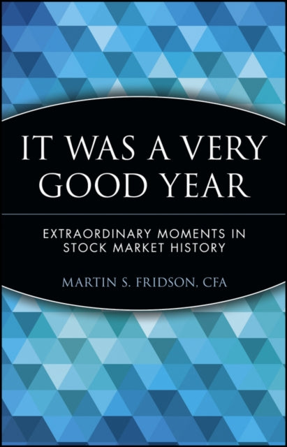 Book cover of: It Was a Very Good Year. By: Martin Fridson