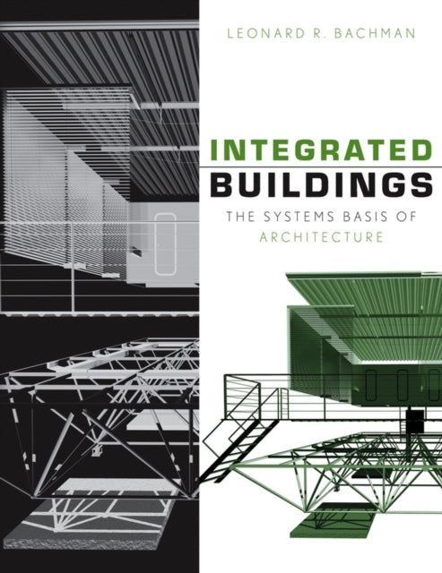 Book cover of: Integrated Buildings. By: Leonard R. Bachman