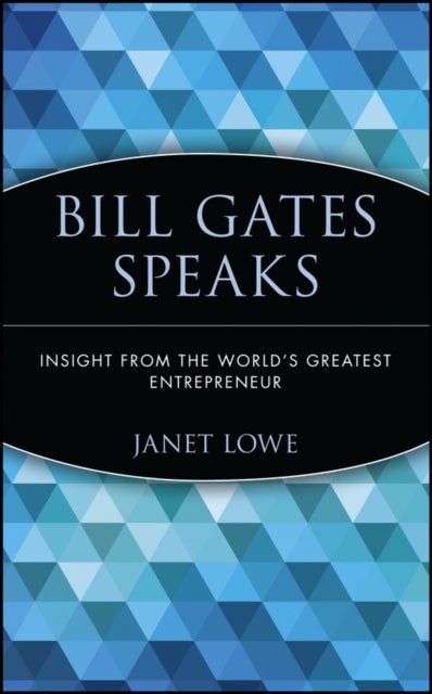 Book cover of: Bill Gates Speaks. By: Janet Lowe