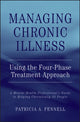 Book cover of: Managing Chronic Illness Using the Four-Phase Treatment Approach. By: Patricia A. Fennell
