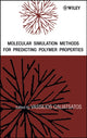 Book cover of: Molecular Simulation Methods for Predicting Polymer Properties. By: Vassilios Galiatsatos