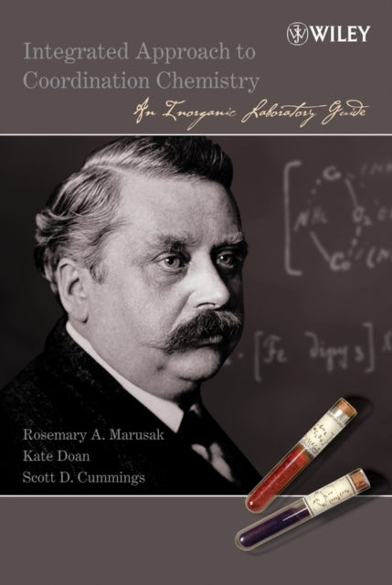 Book cover of: Integrated Approach to Coordination Chemistry. By: Rosemary A. Marusak