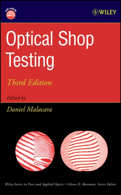 Book cover of: Optical Shop Testing. By: Daniel Malacara