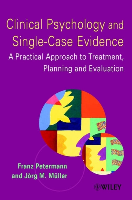 Book cover of: Clinical Psychology and Single-Case Evidence. By: Franz Petermann