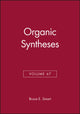 Book cover of: Organic Syntheses, Volume 67. By: Bruce E. Smart