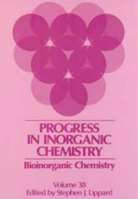 Book cover of: Bioinorganic Chemistry, Volume 38. By: Stephen J. Lippard