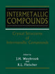 Book cover of: Intermetallic Compounds, Crystal Structures of