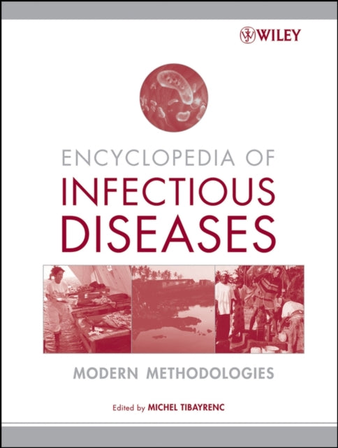 Book cover of: Encyclopedia of Infectious Diseases. By: Michel Tibayrenc